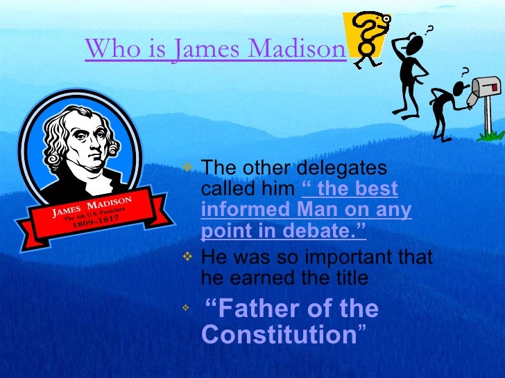 the contribution of james madison in drafting the constitution A painting of james madison at the national in 1790, just after drafting the bill of rights, madison argued in a letter for creating a colony in africa james madison's lessons in racism today's paper | subscribe continue reading the main story we're interested in your. the contribution of james madison in drafting the constitution A painting of james madison at the national in 1790, just after drafting the bill of rights, madison argued in a letter for creating a colony in africa james madison's lessons in racism today's paper | subscribe continue reading the main story we're interested in your.