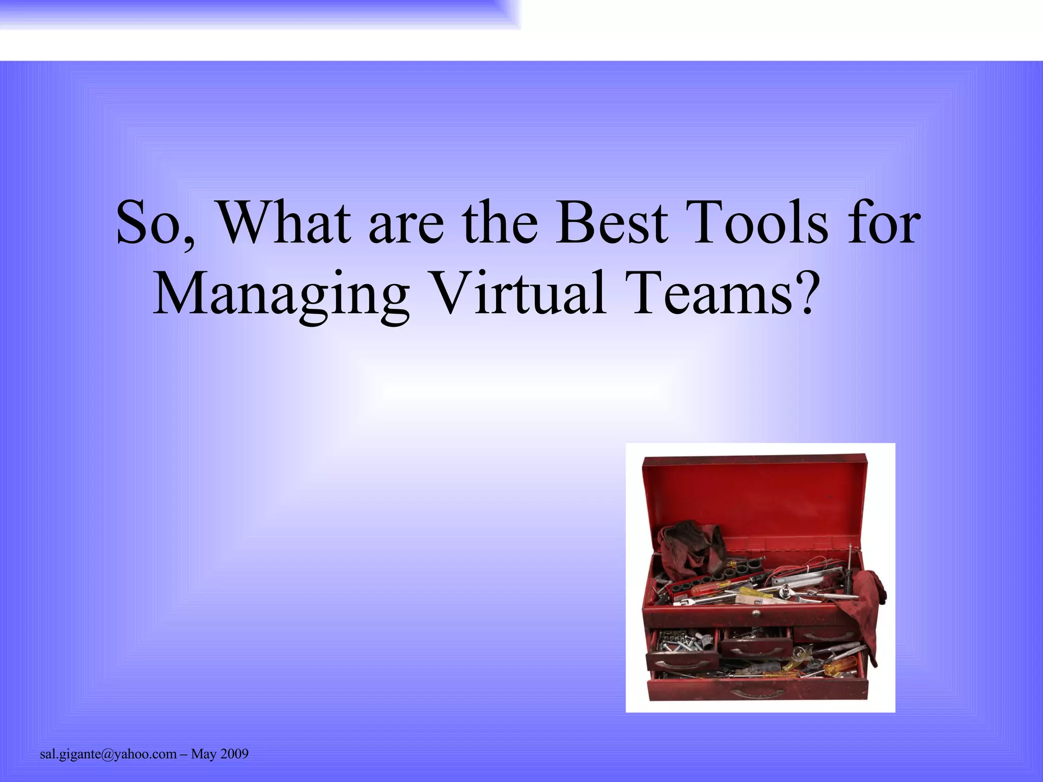 So, What are the Best Tools for Managing Virtual Teams? 