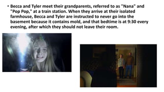 • Becca and Tyler meet their grandparents, referred to as "Nana" and
"Pop Pop," at a train station. When they arrive at th...