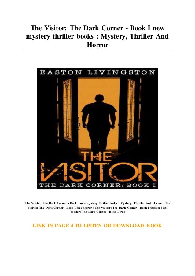 The Visitor The Dark Corner Book I New Mystery Thriller Books My