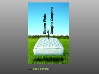 … book covers…
 