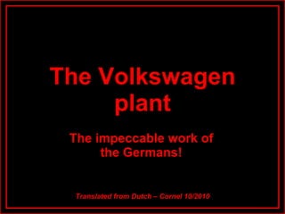 The Volkswagenassemblyplant