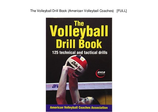 The Volleyball Drill Book (American Volleyball Coaches) [FULL]