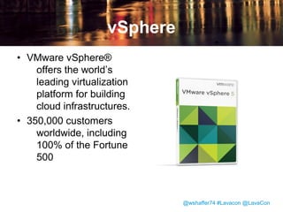 What is the vSphere Web Client and why do we need videos about
it?

@wshaffer74 #Lavacon @LavaCon

 