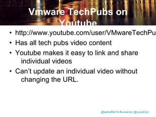 Videos on vmware.com

@wshaffer74 #Lavacon @LavaCon

 