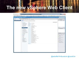 The “old” vSphere Client

@wshaffer74 #Lavacon @LavaCon

 