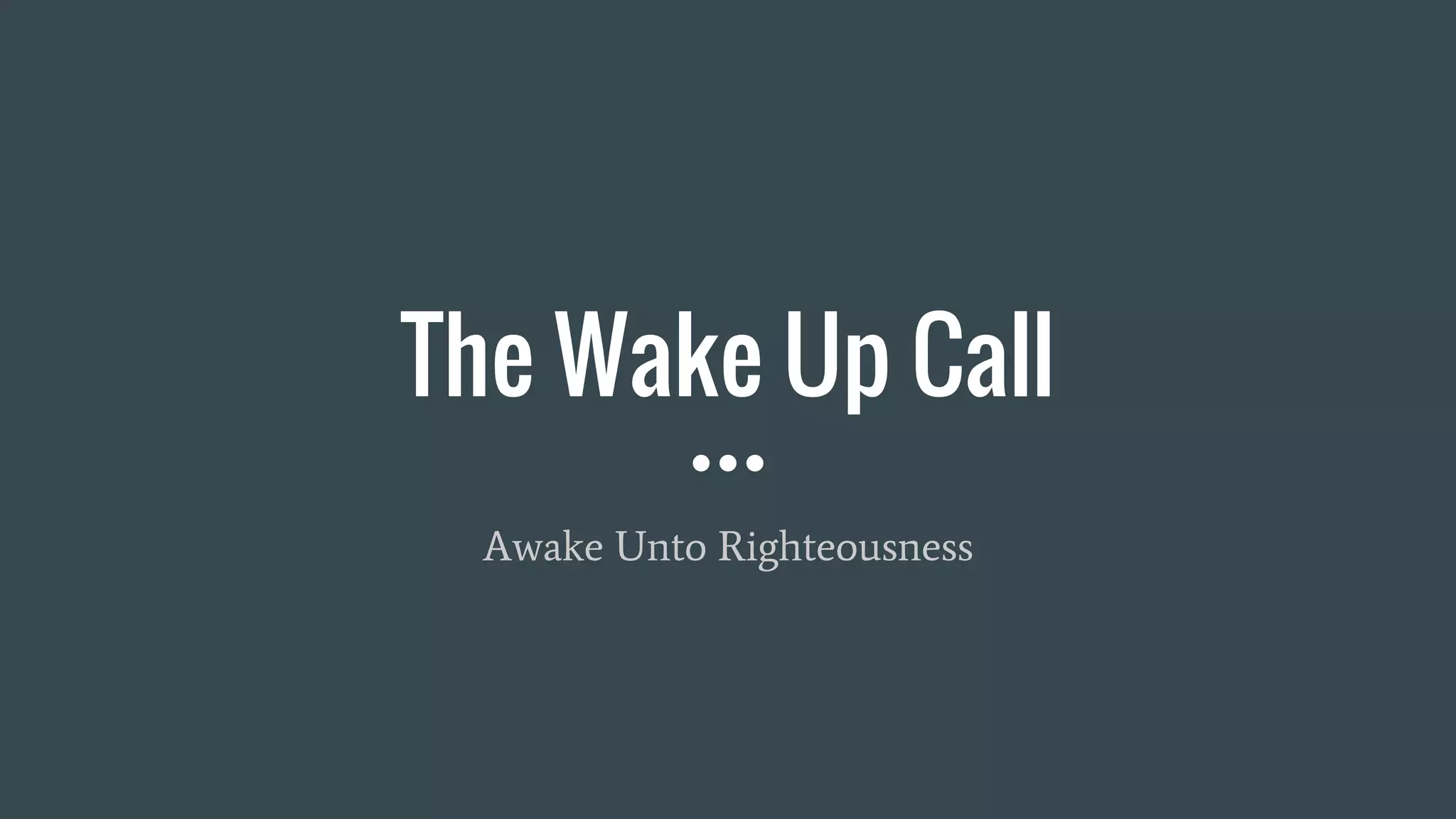 The Wake Up Call PPT