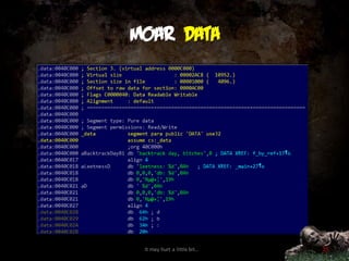 Moar data




 It may hurt a little bit…   25
 