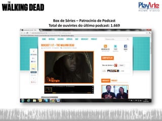 Box de Séries – Patrocínio de Podcast
Total de ouvintes do último podcast: 1.669
 