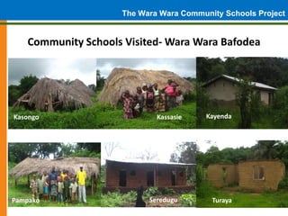 The Wara Wara Community Schools Project

   Community Schools Visited- Wara Wara Bafodea




Kasongo                     K...