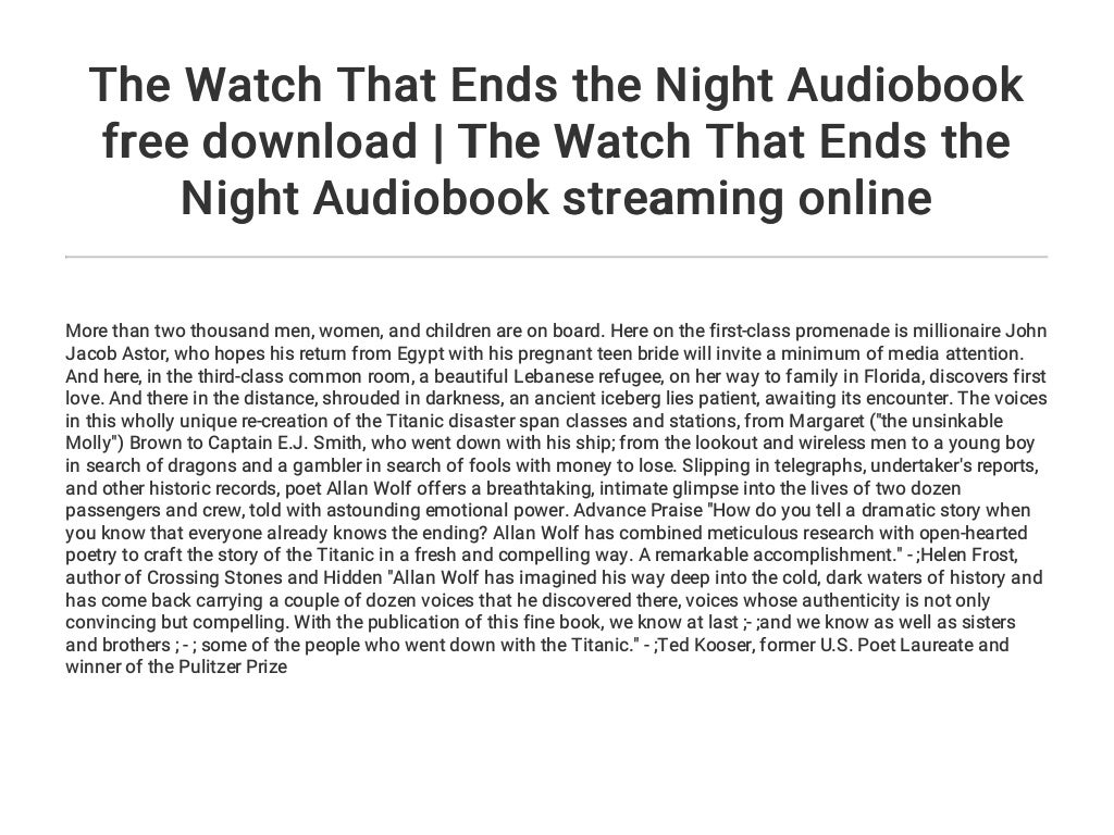the watch that ends the night by allan wolf the watch that ends the night by allan wolf