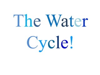 TheWaterCycle! 