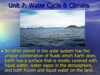Unit 7: Water Cycle & Climate ,[object Object]
