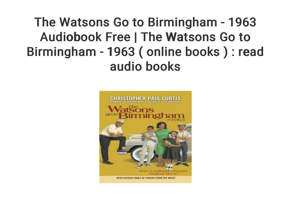 The Watsons Go to Birmingham 1963 Audiobook Free The