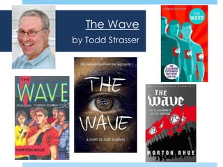 The Wave
by Todd Strasser
 