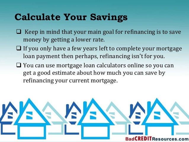 the way to refinance a bad credit home loan calculate refinance