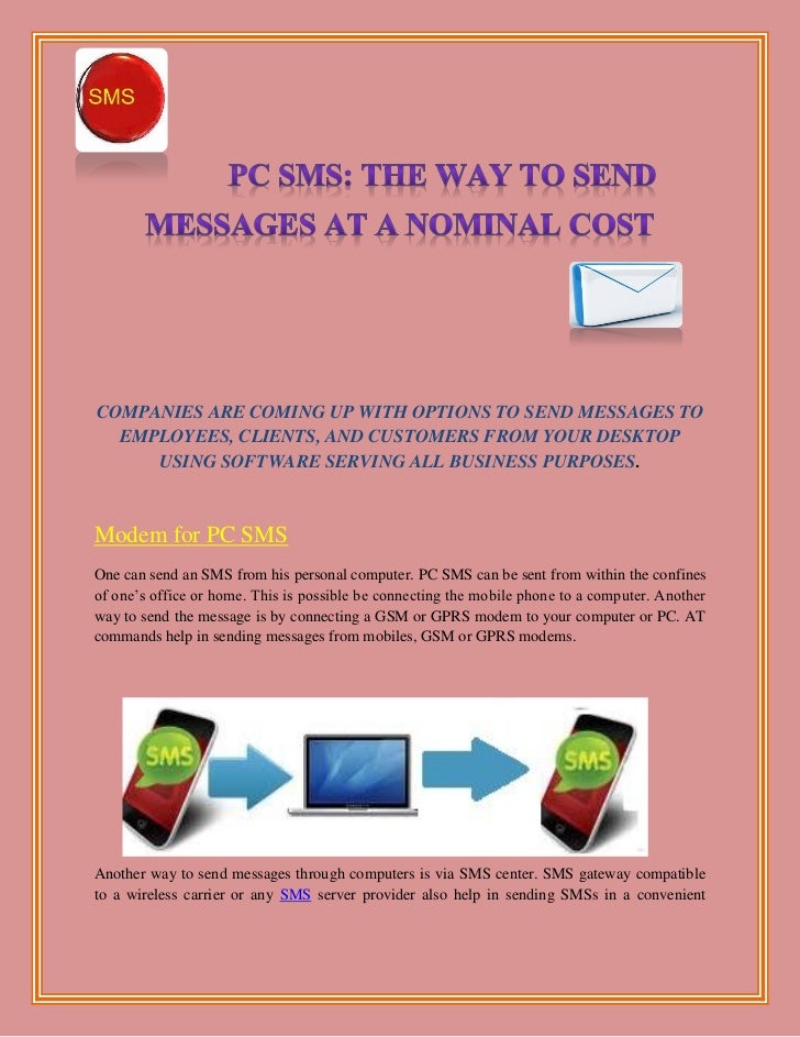 The way to send messages at a nominal cost