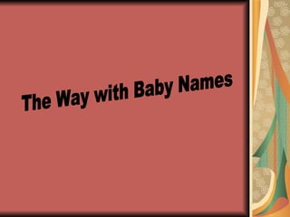 The Way with Baby Names 