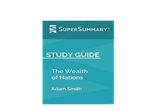 Download E Book Library The Wealth Of Nations Study Guide By Adam
