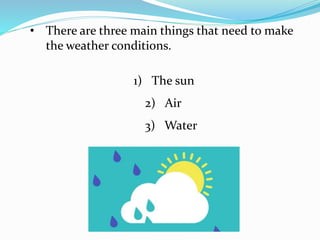 Weather Thing Example The weather | PPTX