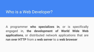 The web and a developer’s role | PPTX