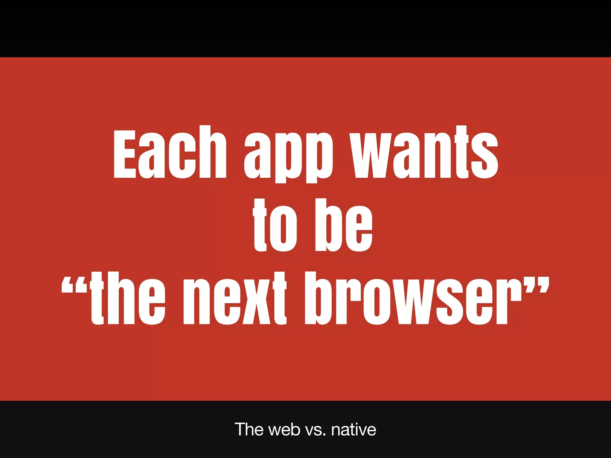 The web vs. native
 