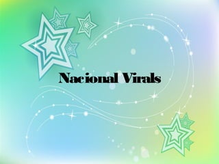 Nacional Virals
 