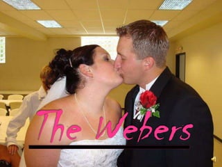 The Webers 