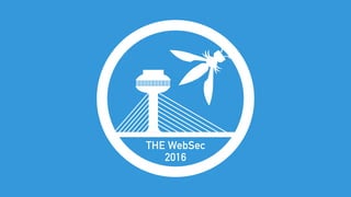 THE WebSec
2016
 