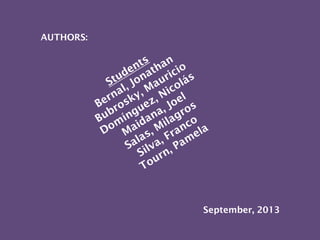 AUTHORS:

September, 2013

 