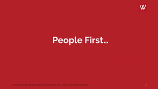 © The Werk 2018 | all rights reserved | Powerd by ZFF – Zentrum für Führung GmbH
People First…
CHARLES DARWIN
2
 