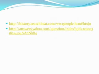 http://history.searchbeat.com/ww2people.htm#htojohttp://answers.yahoo.com/question/index?qid=20100318214104AAnNk84