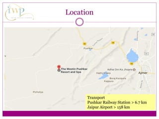 Location
Transport
Pushkar Railway Station > 6.7 km
Jaipur Airport > 158 km
 