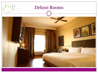 Deluxe Rooms
 