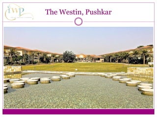 The Westin, Pushkar
 