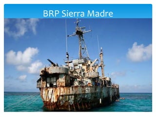 BRP Sierra Madre
 