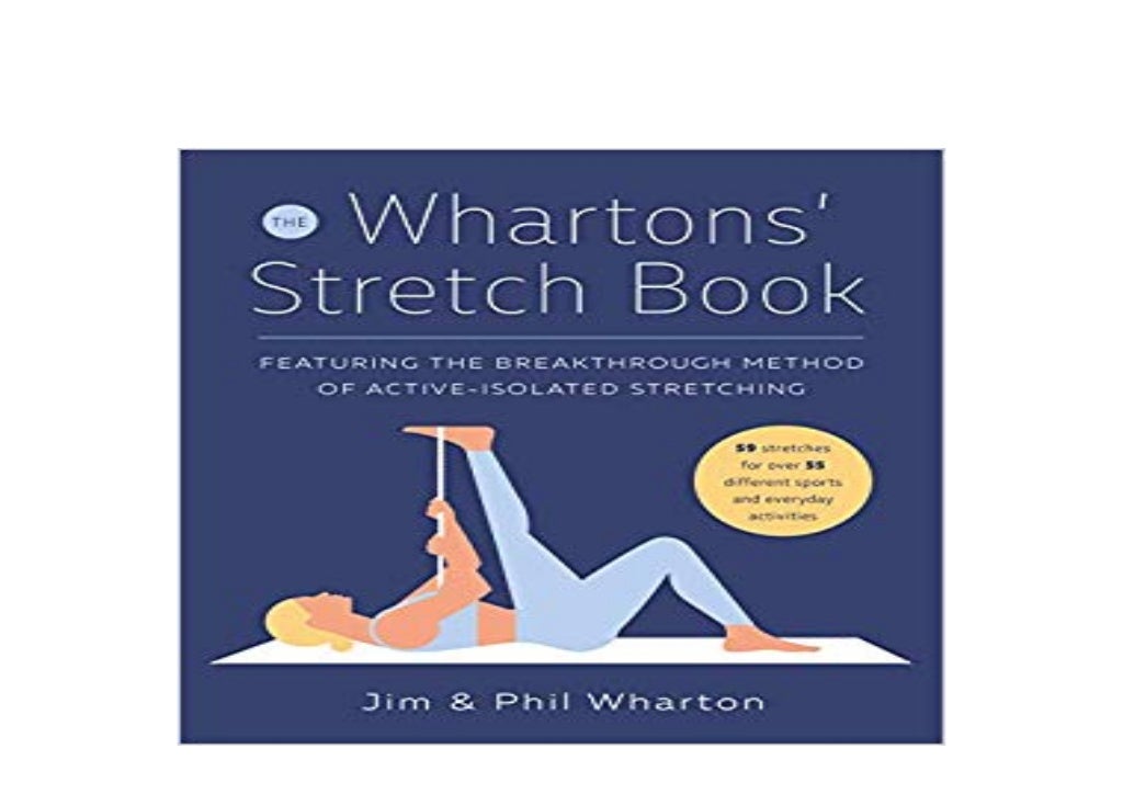Read_EPUB library The Whartons Stretch Book Featuring the Breakthrough Method of ActiveIsolated