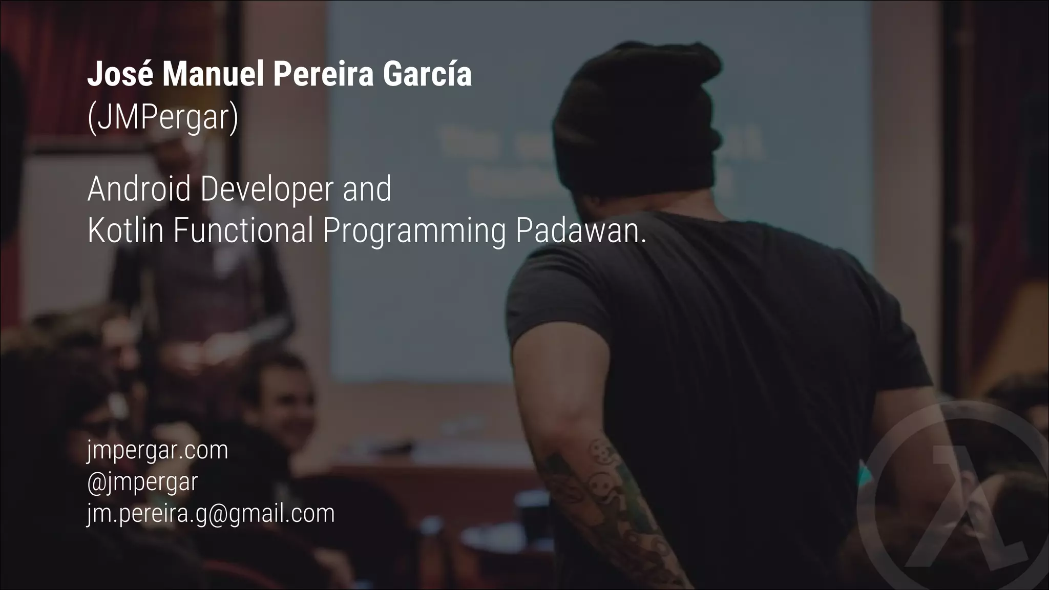 José Manuel Pereira García (JMPergar) Backend Engineer in jmpergar.com @jmpergar jm.pereira.g@gmail.com 