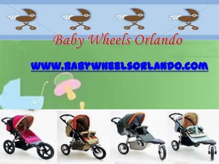 www.babywheelsorlando.com
 