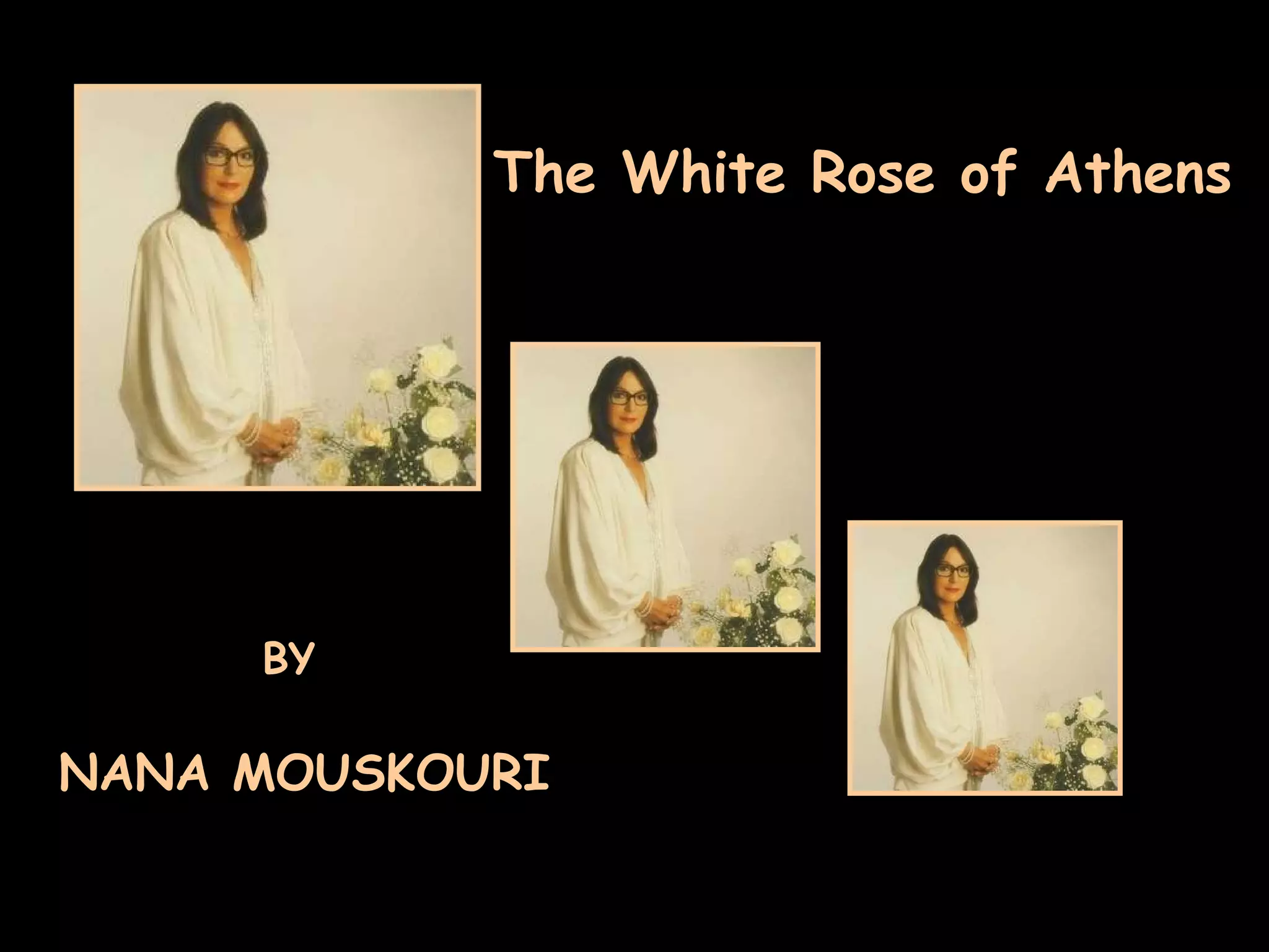 Three Roses Athens The White Rose of Athens | PPS