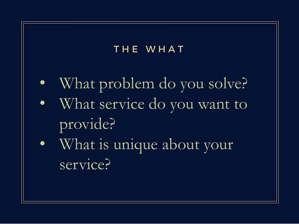 The who what and why of your online business