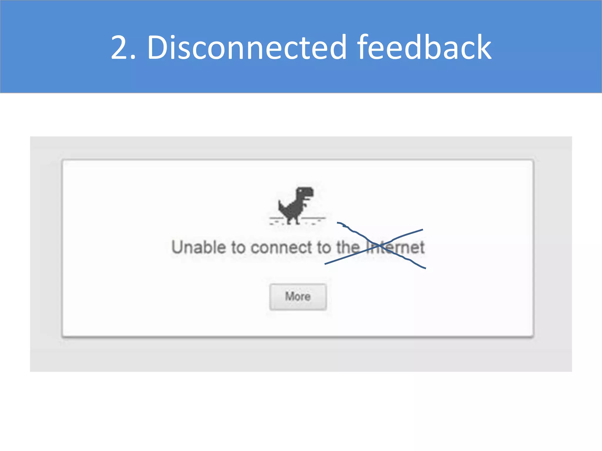2. Disconnected feedback
 