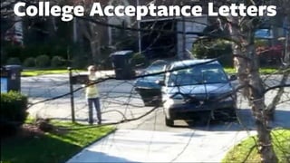 College Acceptance Letters
 