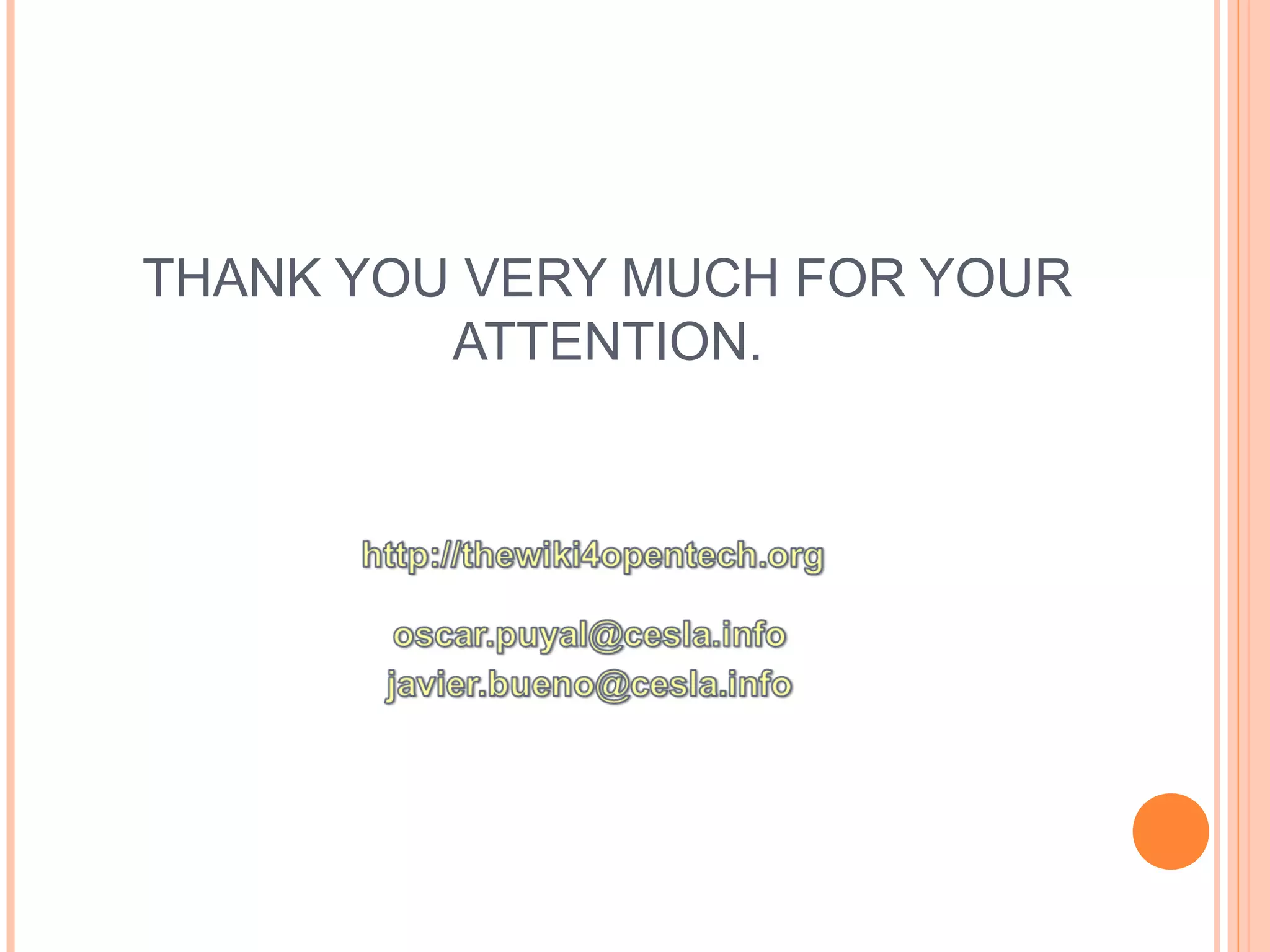 THANK YOU VERY MUCH FOR YOUR
         ATTENTION.
 