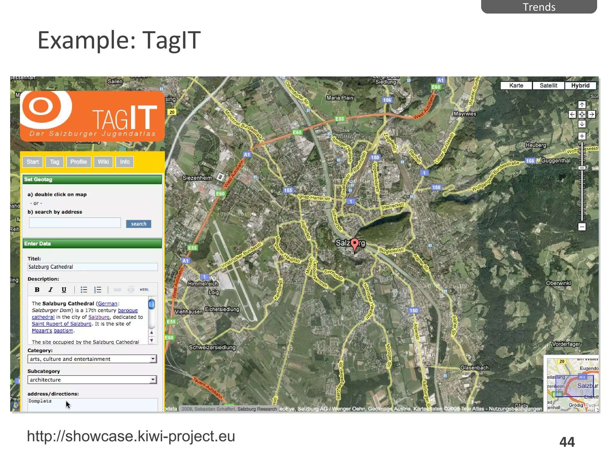 Example: TagIT Trends http://showcase.kiwi-project.eu 