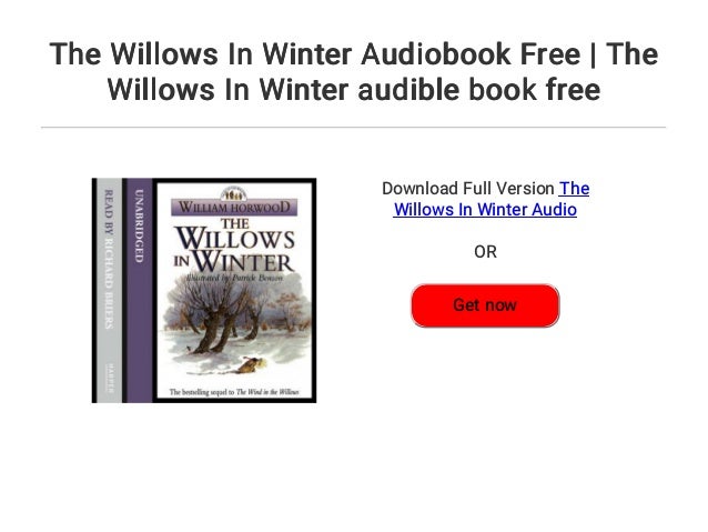 The Willows In Winter Audiobook Free The Willows In Winter Audible