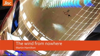 The wind from nowhere
Martin Hamilton
1The wind from nowhere – horizon scanning in an uncertain age – Scientia EMEA User Conference 2018 #suc1815/03/2018
 