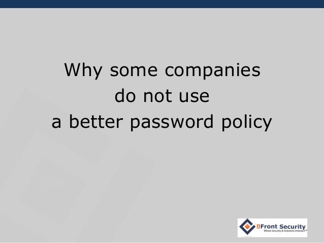 The Windows Password Policy Is Not Enough