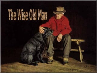 The Wise Old Man 