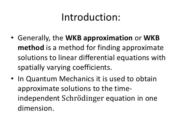 The wkb approximation..